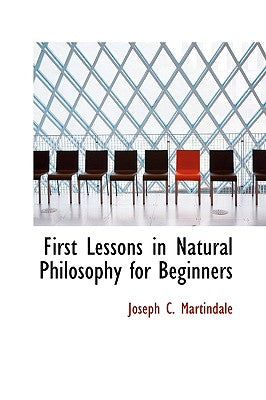 First Lessons in Natural Philosophy for Beginners