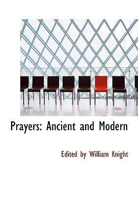 Prayers: Ancient and Modern (Large Print Edition)