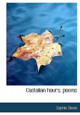 Castalian Hours, Poems