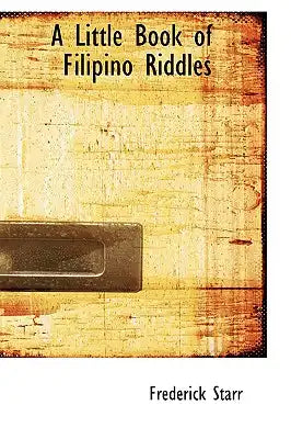 A Little Book of Filipino Riddles