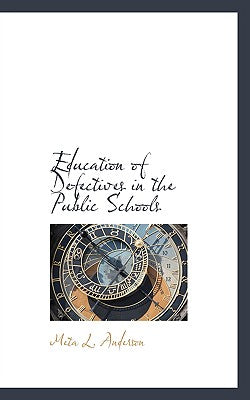 Education of Defectives in the Public Schools