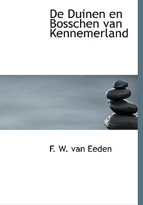 de Duinen En Bosschen Van Kennemerland