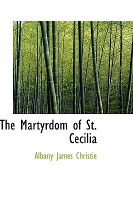 The Martyrdom of St. Cecilia
