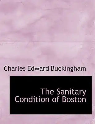 The Sanitary Condition of Boston