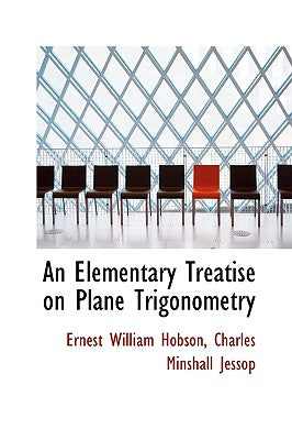An Elementary Treatise on Plane Trigonometry
