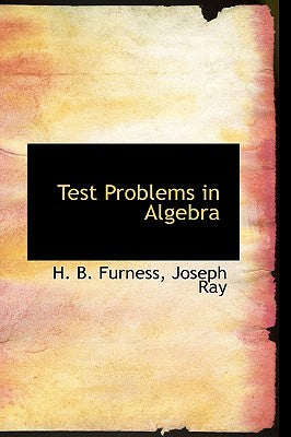 Test Problems in Algebra