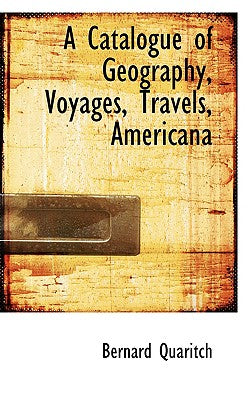 A Catalogue of Geography, Voyages, Travels, Americana