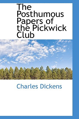 The Posthumous Papers of the Pickwick Club