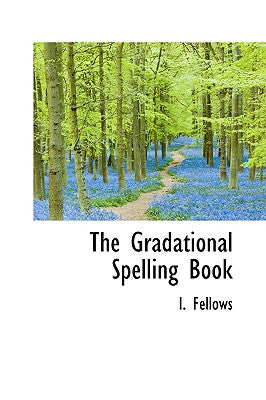 The Gradational Spelling Book
