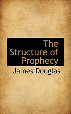 The Structure of Prophecy
