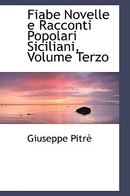 Fiabe Novelle E Racconti Popolari Siciliani, Volume Terzo