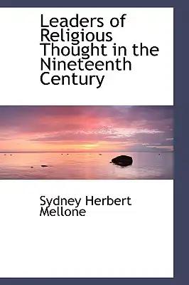Leaders of Religious Thought in the Nineteenth Century