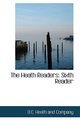 The Heath Readers: Sixth Reader