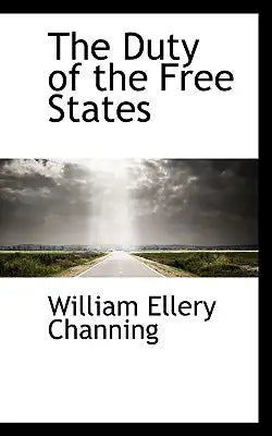 The Duty of the Free States