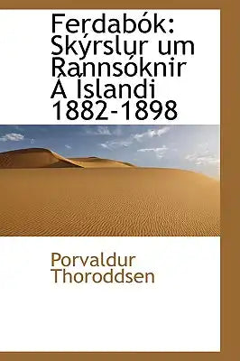 Ferdab K: Sk Rslur Um Ranns Knir Slandi 1882-1898