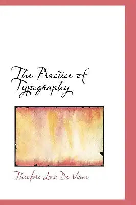 The Practice of Typography