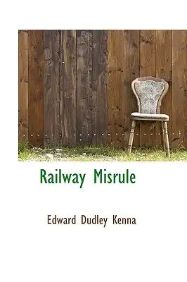 Railway Misrule
