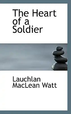 The Heart of a Soldier