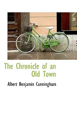 The Chronicle of an Old Town