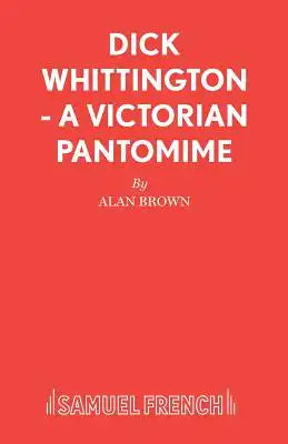Dick Whittington - A Victorian Pantomime