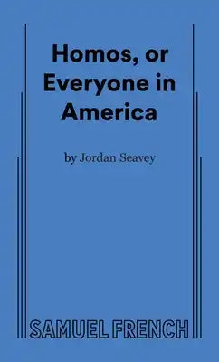 Homos, or Everyone in America