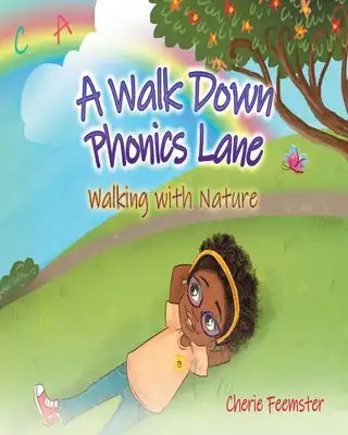 A Walk Down Phonics Lane Walking with Nature