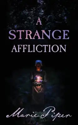 A Strange Affliction