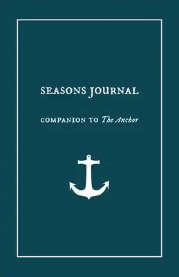 Seasons Journal: Analyze the seasons of your life. Impact generations.