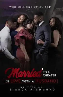 Married to a Cheater, In Love with a Husband: Who Will End Up on Top