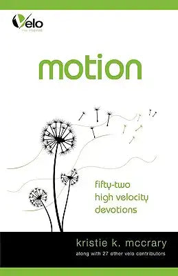 Motion: High Velocity Devotions