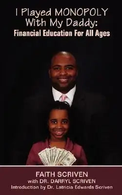 I Played Monopoly with My Daddy: Financial Education for All Ages