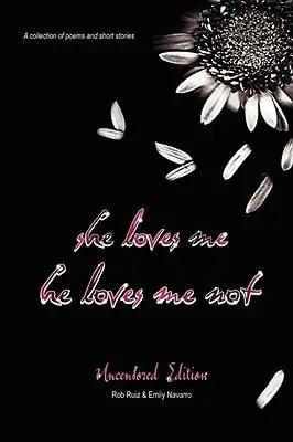 she loves me, he loves me not