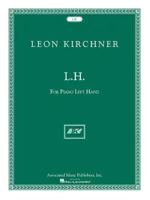 L.H. for Leon Fleisher: For Piano Left Hand