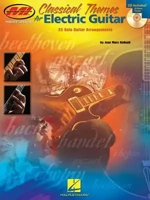 Classical Themes for Electric Guitar: Private Lessons Series