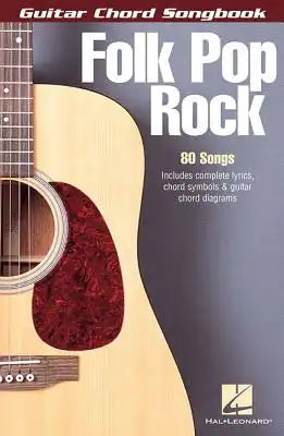 Folk Pop Rock: Guitar Chord Songbook