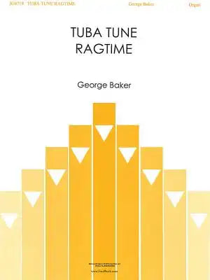 Tuba Tune Ragtime: Organ Solo
