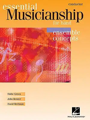 Essential Musicianship for Band Advanced - Conductor Level 1 Concert Band Conductor Method Book for Ensemble Development Warm Ups Technique Studies an