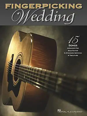 Fingerpicking Wedding: 15 Songs Arranged for Solo Guitar in Standard Notation and Tab