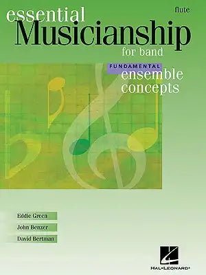 Essential Musicianship for Band - Ensemble Concepts: Fundamental Level - Flute