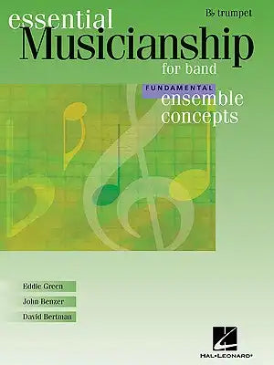 Essential Musicianship for Band - Ensemble Concepts: Fundamental Level - BB Trumpet