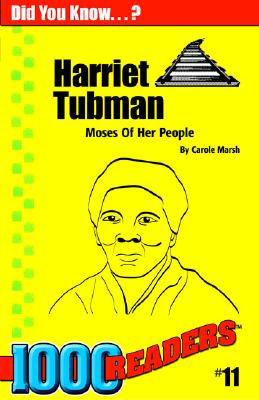 Harriet Tubman: Moses of Her People