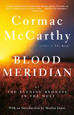 Blood Meridian: Or the Evening Redness in the West