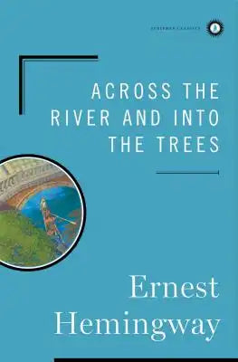 Across the River and Into the Trees