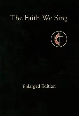 The Faith We Sing Enlarged Pew Edition