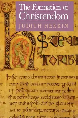 The Formation of Christendom