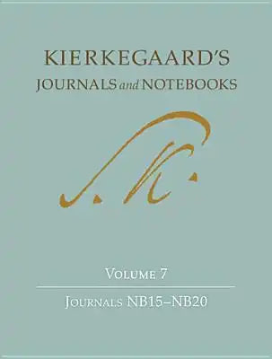 Kierkegaard's Journals and Notebooks, Volume 7: Journals Nb15-Nb20