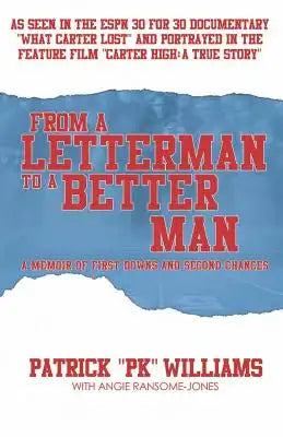 From a Letterman to a Better Man: A Memoir of First Downs and Second Chances