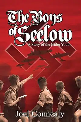 The Boys of Seelow: The Hitler Youth