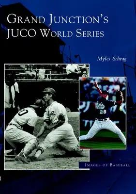 Grand Junction's Juco World Series