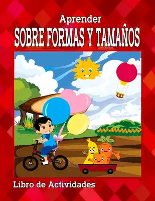 Aprender Sobre Formas Y Tamaños: Libro de Actividades